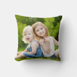 Custom Mom Established Modern Script Photo Kudde