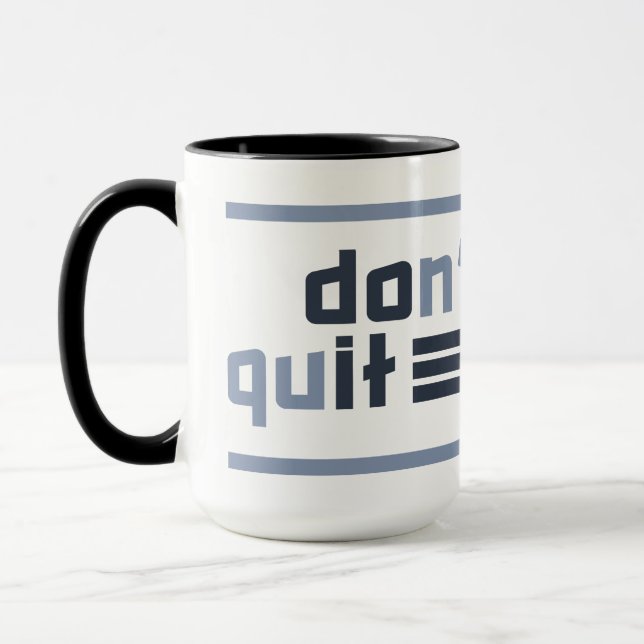 Custom Name "Don't Quit" Mugg (Vänster)