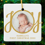 Custom Name First Christmas Photo Keepsake Julgransprydnad Keramik<br><div class="desc">This cute Baby's First Christmas Photo Ornament is decorated with the word JOY in stylish gold script typography on a white background.
Easily customizable with your photo,  name,  and year.</div>
