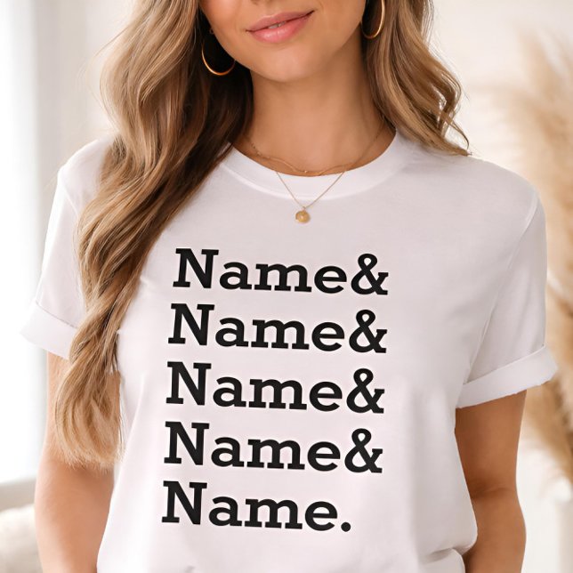 Custom Name List Personalized Ampersand Names  T Shirt (Skapare uppladdad)