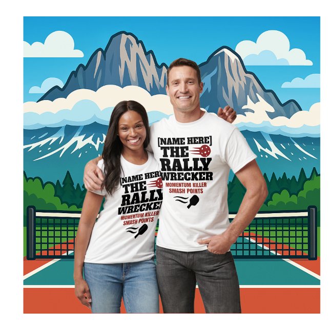 Custom Name Pickleball Rally Wrecker T Shirt (PICKLEBALL PERSONALIZED NAME T-SHIRT)