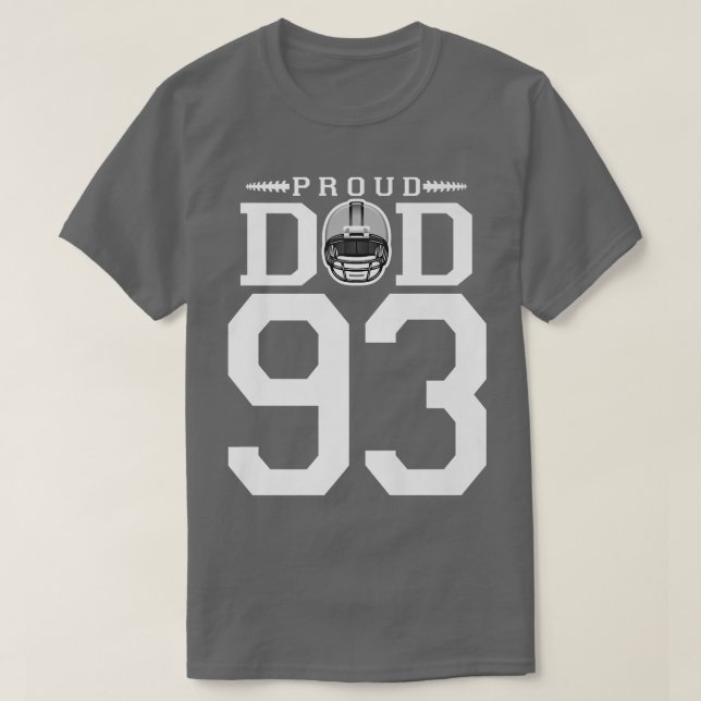 Custom Number 93 Proud Football Dad Personalized F T Shirt (Design framsida)