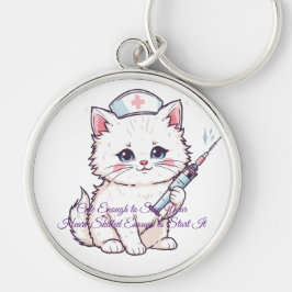 Custom Nurse Cat Skilled Enough Rund Silverfärgad Nyckelring