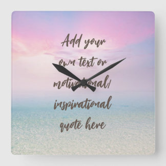 CUSTOM Pastel Dream Beach Motivational Quote Fyrkantig Klocka