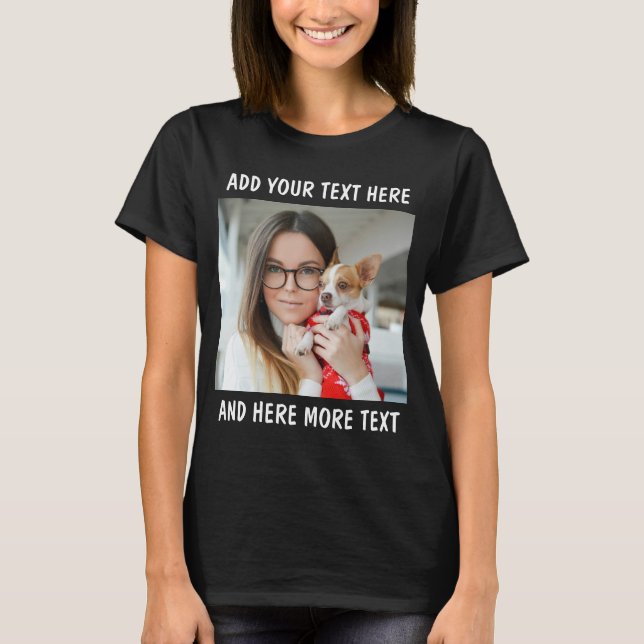 Custom Photo and Text Or Name T Shirt (Framsida)