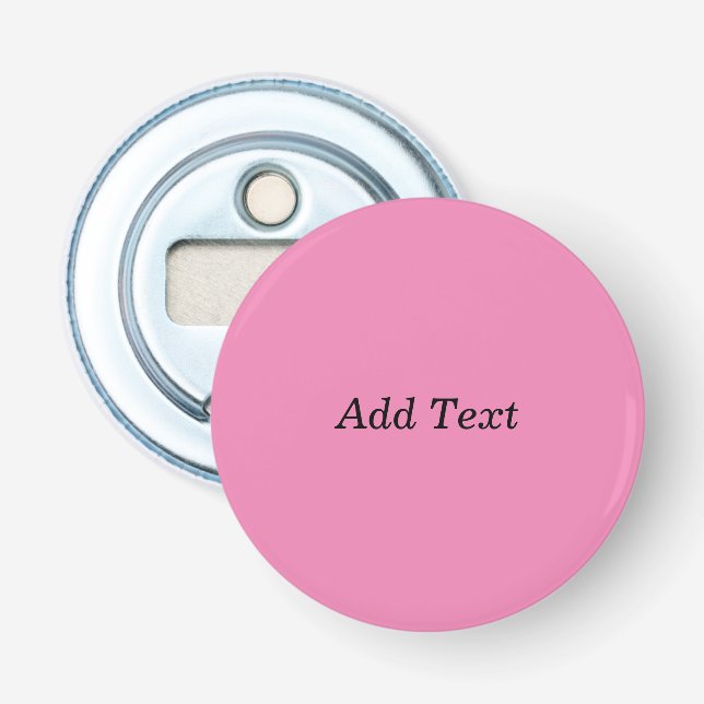 Custom Pink Add Your Text Template Flasköppnare (Framsidan)
