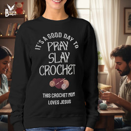 Custom PRAY SLAY CROCHET Mom Crafter Christian T Shirt