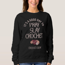Custom PRAY SLAY CROCHET T Shirt