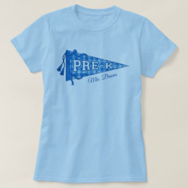 Custom Pre-K School Pennant Teacher Name Blue T Shirt