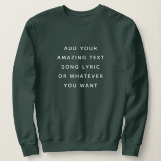 Custom Quote, Text, Song Lyric T Shirt