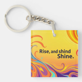 Custom Rise Shine Quote