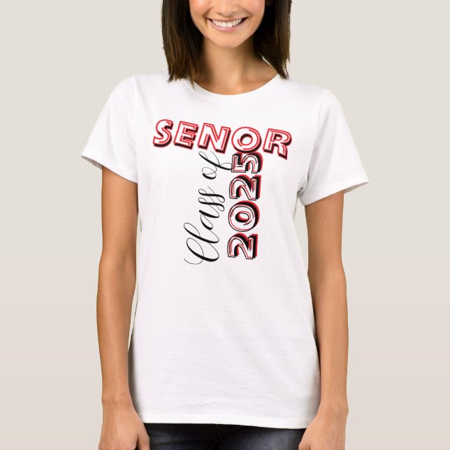 Custom Senior Class of 2025 graduation T Shirt (Framsida)