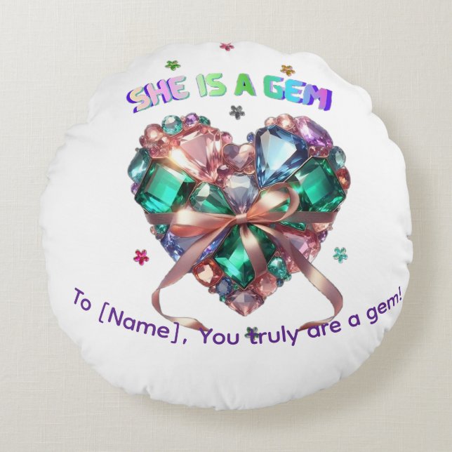 Custom She Is A Gem Heart Gemstone Gift Rund Kudde (Framsidan)