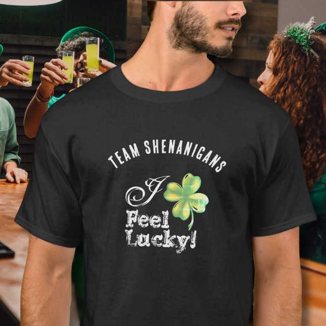 Custom St. Patrick's Day Team--I Feel Lucky T Shirt (Skapare uppladdad)