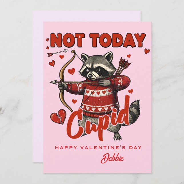 Custom Valentine Card - Not Today Cupid Raccoon Inbjudningar (Fram/baksida)