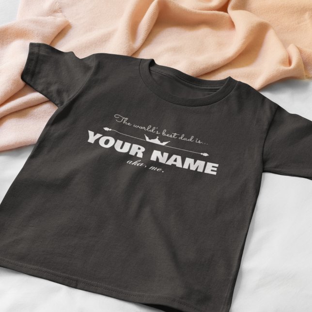 Custom Worlds Best Dad is T-Shirt (Black) (Skapare uppladdad)