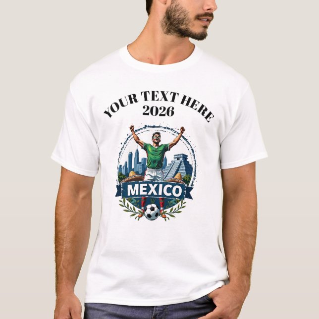 Customisable Mexico Soccer Football Team Supporter T Shirt (Framsida)