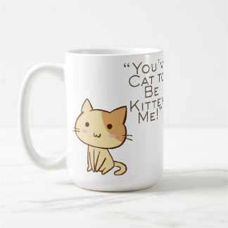 Customizable Cat had to be Kidding Kaffemugg
