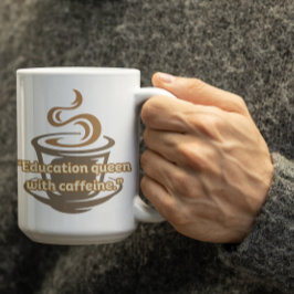 Customizable Education Queen Mug For Teachers Kaffemugg