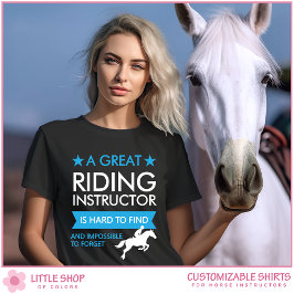 Customizable Horseback Riding Instructor T Shirt