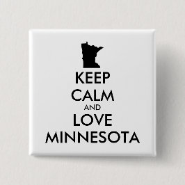 Customizable KEEP CALM and LOVE MINNESOTA Knapp