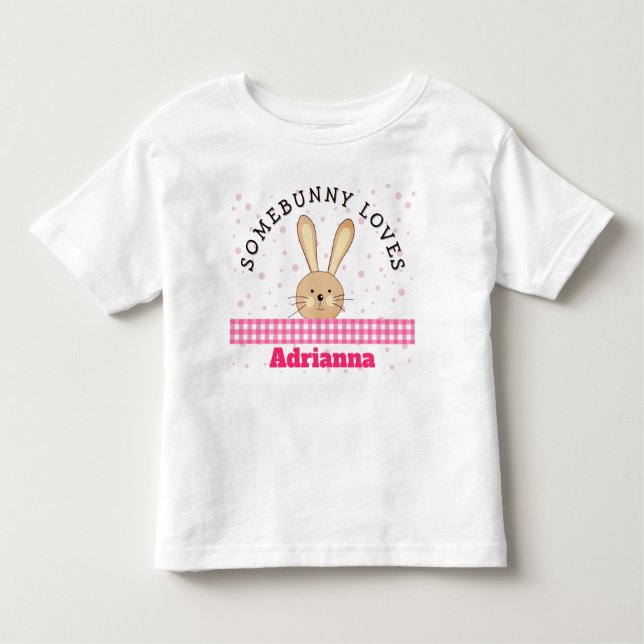 Customizable Somebunny Loves You Pink Kids Tee (Framsida)
