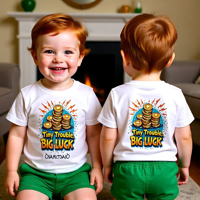 Customizable Tiny Trouble Big Luck T Shirt (Customizable Tiny Trouble Big Luck Baby T-Shirt)