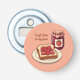 [Customize] is my jam - cute jam and toast cartoon Flasköppnare
