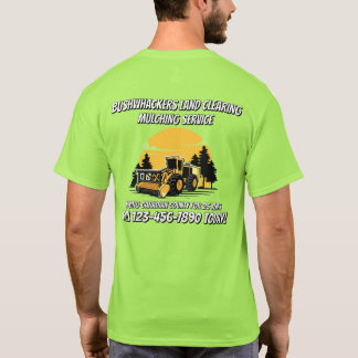 Customize Land Clearing Mulching Service Business T Shirt