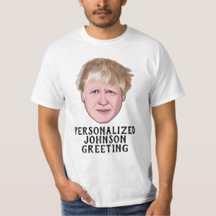 CUSTOMIZED BORIS JOHNSON T SHIRT