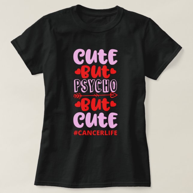 CUT MEN PSYCHO MEN CUTE #CANCERLIFE lustig födelse T Shirt (Design framsida)