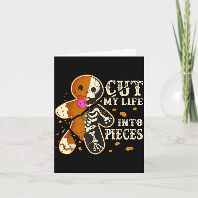 Cut My Life Into Eces Funny Gingerbread Christmas  Kort (Framsida)