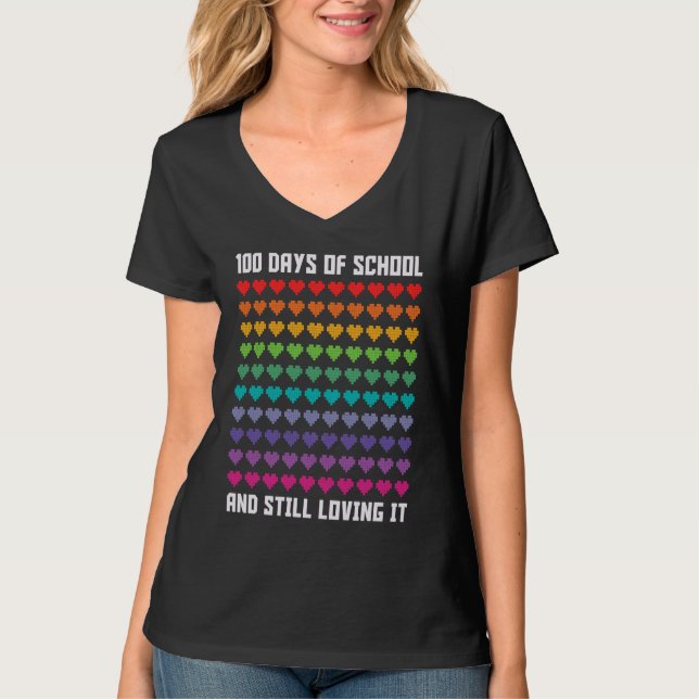 Cute 100 Days of school and still loving it Hearts T Shirt (Framsida)
