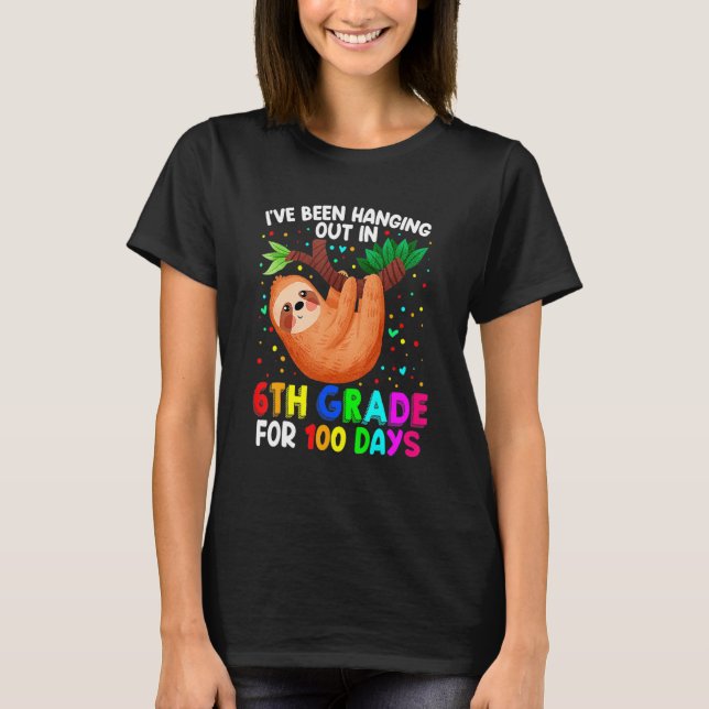 Cute 100th Day Of School Sloth 6th Grade 100 Days  T Shirt (Framsida)