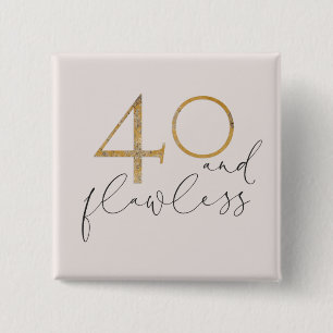 Cute 40 & Flegless Rosa & Guld 40:e födelsedagen Knapp
