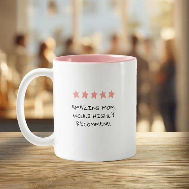 Cute 5-Star Custom Quote Mothers Day Två-Tonad Mugg (A 5-Star Mug for an Amazing Mom)