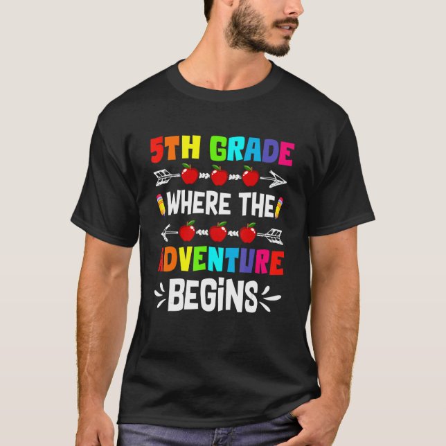 Cute 5th Grade Where The Adventure Begins Back To  T Shirt (Framsida)