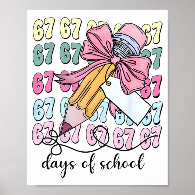 Cute 67 Days Smarter 67 Days Of School Coquette Bo Poster (Framsidan)
