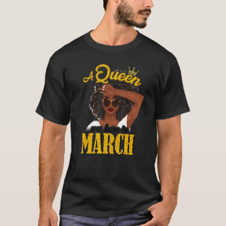 Cute A Queen föddes i mars Fantastisk på födelseda T Shirt