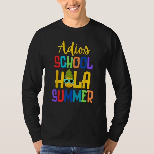Cute Adios School Hola Summer Humor Student Teache T Shirt (Framsida)