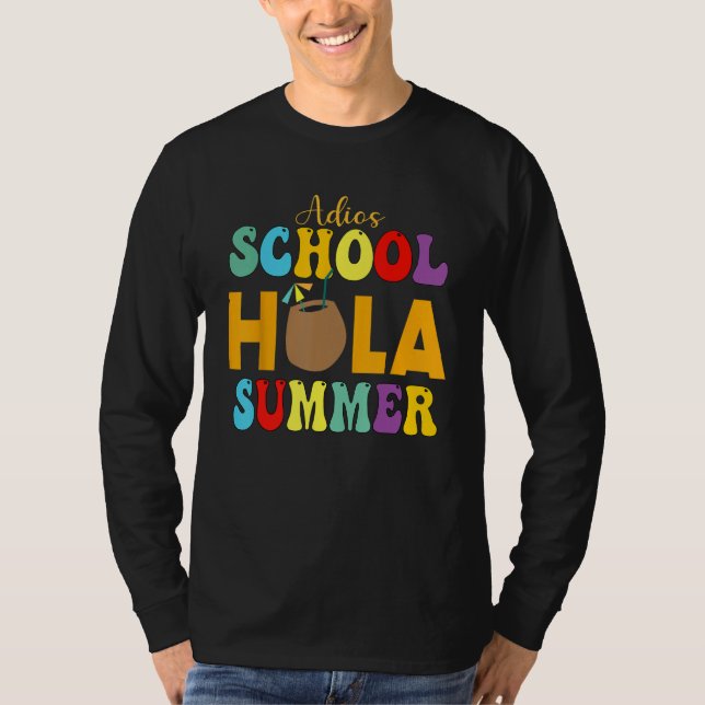Cute Adios School Hola Summer lovley Groovy Design T Shirt (Framsida)