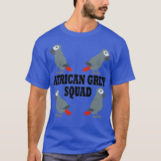 Cute African Grått Parrot Squad Ironic Says T Shirt