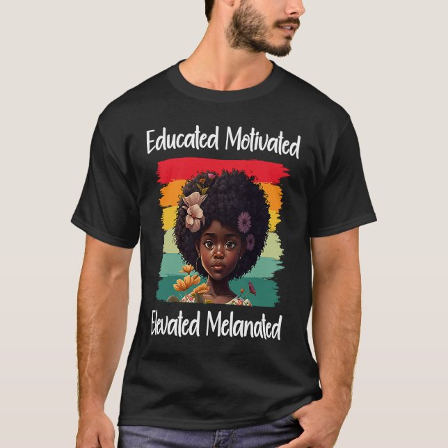 Cute Afro Melanin Girl Educated Motivated Elevated T Shirt (Framsida)