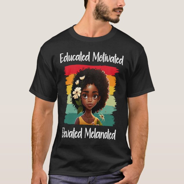 Cute Afro Melanin Girl Educated Motivated Elevated T Shirt (Framsida)
