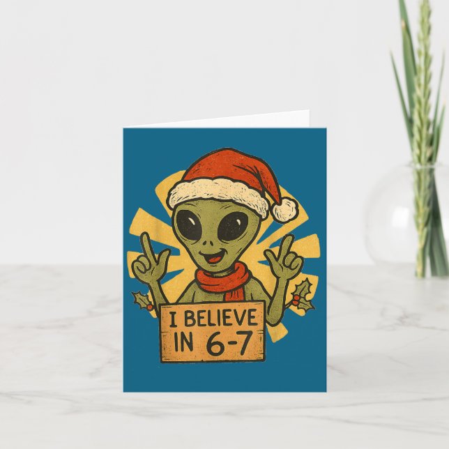 Cute Alien I Believe In 6-7 Christmas Holiday Desi Kort (Framsida)