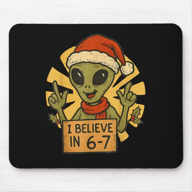 Cute Alien I Believe In 6-7 Christmas Holiday Desi Musmatta (Framsidan)