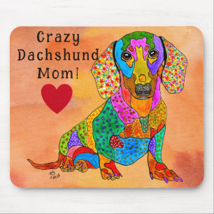 Cute and Colorful Crazy Dachshund Mamma Mouse Pad Musmatta