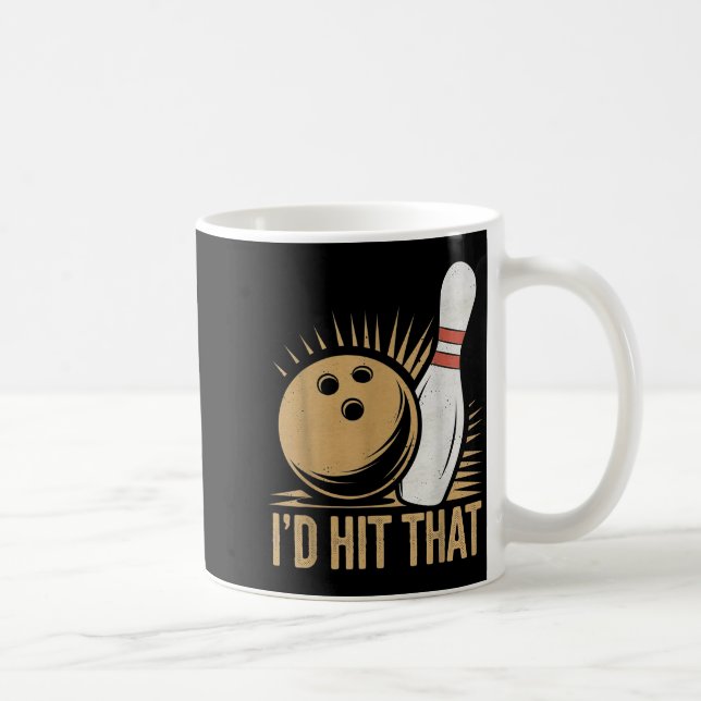 Cute And Funny Bowling Gift _ Id Hit That Quote Me Kaffemugg (Höger)