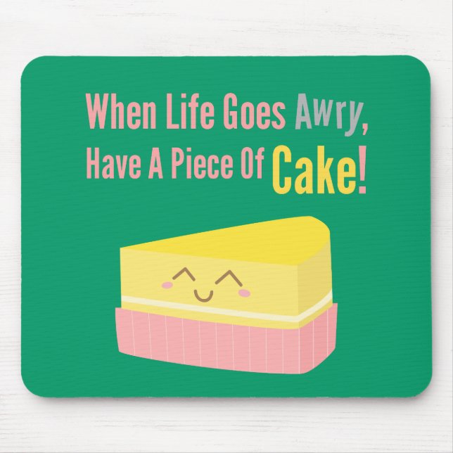 Cute and Funny Cake Life Quote Musmatta (Framsidan)