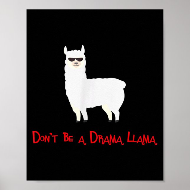Cute And Funny Don't Be A Drama Llama  Poster (Framsidan)